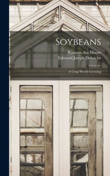 Cover for Ransom Asa Moore · Soybeans (Book) (2022)