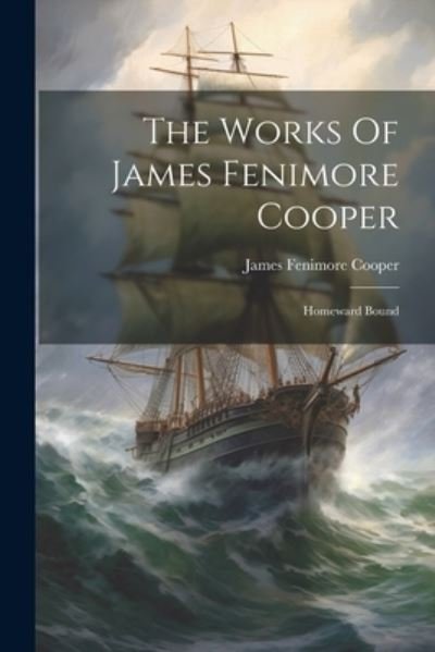 Cover for James Fenimore Cooper · Works of James Fenimore Cooper (Book) (2023)