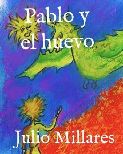 Cover for Julio Millares · Pablo y el huevo (Pocketbok) (2019)