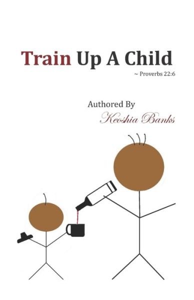 Cover for Keoshia Banks · Train Up A Child (Paperback Book) (2019)