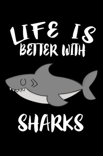 Cover for Marko Marcus · Life Is Better With Sharks (Paperback Book) (2019)