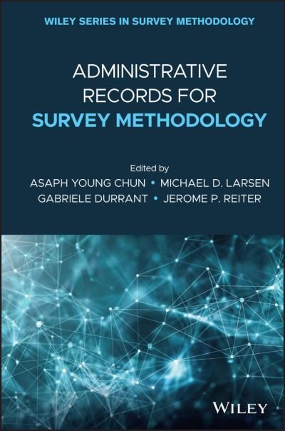 Cover for AY Chun · Administrative Records for Survey Methodology - Wiley Series in Survey Methodology (Hardcover Book) (2021)