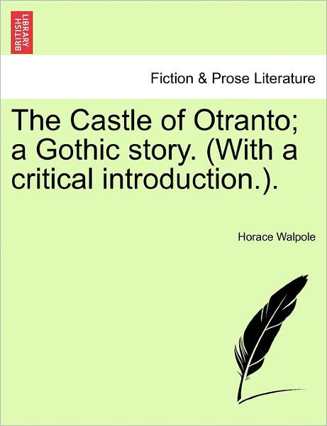 Cover for Horace Walpole · The Castle of Otranto; a Gothic Story. (With a Critical Introduction.). (Paperback Bog) (2011)
