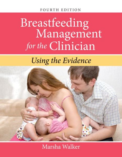 Cover for Marsha Walker · Breastfeeding Management For The Clinician (Paperback Book) [4 Revised edition] (2016)