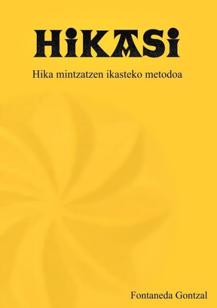 Cover for Gontzal Fontaneda · Hikasi (Paperback Book) (2012)