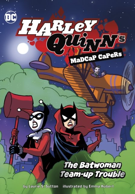 Cover for Laurie S. Sutton · The Batwoman Team-Up Trouble - Harley Quinn's Madcap Capers (Paperback Book) (2023)