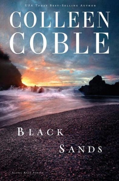 Cover for Colleen Coble · Black Sands - Aloha Reef Series (Paperback Bog) [Reprint edition] (2014)