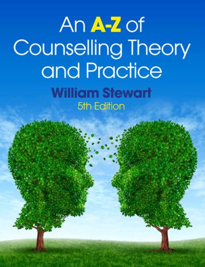 Cover for Stewart, William (Partner in the solicitor's firm MacMillans, Glasgow) · An A-Z of Counselling Theory and Practice (Paperback Book) (2013)