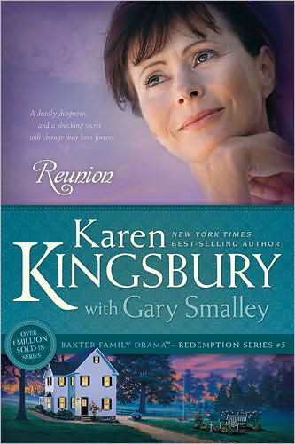 Reunion - Baxter Family Drama--Redemption - Karen Kingsbury - Books - Tyndale House Publishers - 9781414333045 - September 1, 2009