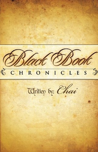 Cover for Chai · Black Book Chronicles: Vol 1: the Year of Aphesis (Paperback Bog) (2009)