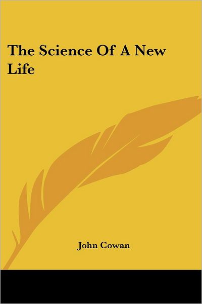 Cover for John Cowan · The Science of a New Life (Paperback Book) (2006)