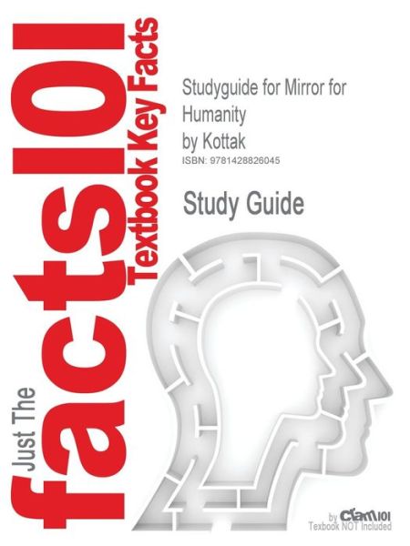 Studyguide for Mirror for Humanity by Kottak, Isbn 9780072414875 - Kottak - Books - Cram101 - 9781428826045 - September 6, 2007