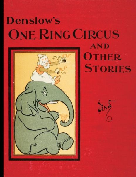 Cover for W W Denslow · Denslow's One Ring Circus (Paperback Book) [Reprint edition] (2013)