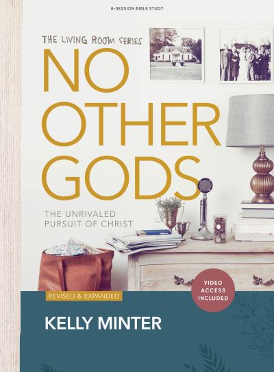 No Other Gods - Bible Study Book with Video Access - Kelly Minter - Books - Lifeway Christian Resources - 9781430087045 - June 1, 2023