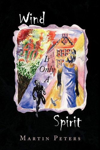 Cover for Martin Peters · Wind is Only a Spirit (Hardcover Book) (2009)