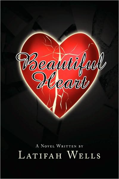 Cover for Latifah Wells · Beautiful Heart (Hardcover Book) (2009)