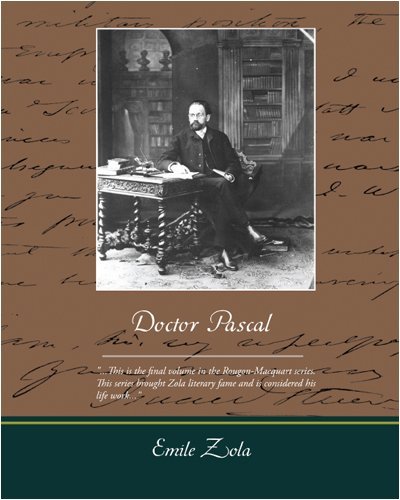 Doctor Pascal - Emile Zola - Bøger - Book Jungle - 9781438502045 - 22. oktober 2008
