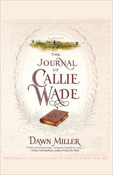 Cover for Dawn Miller · The Journal of Callie Wade (Paperback Book) (2009)