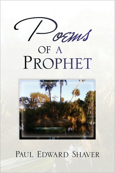 Cover for Paul Shaver · Poems of a Prophet (Paperback Book) (2009)