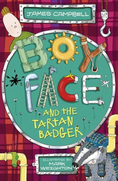 Boyface and the Tartan Badger - Boyface - James Campbell - Books - Hachette Children's Group - 9781444918045 - August 7, 2014