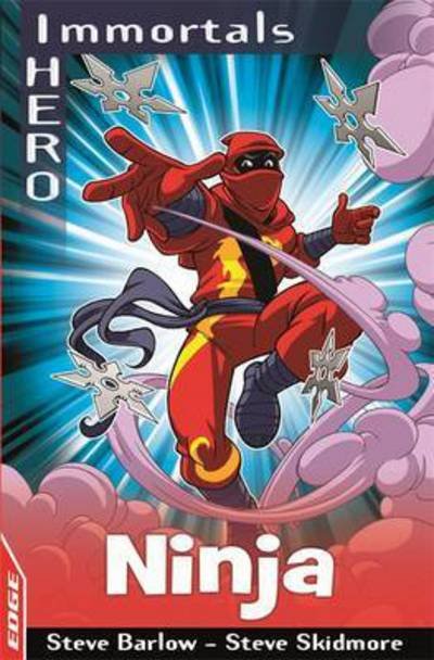 Cover for Steve Barlow · EDGE: I HERO: Immortals: Ninja - Edge - I Hero Immortals (Taschenbuch) [Illustrated edition] (2016)
