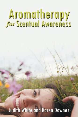 Cover for Judith White · Aromatherapy for Scentual Awareness (Pocketbok) [Reprint edition] (2011)