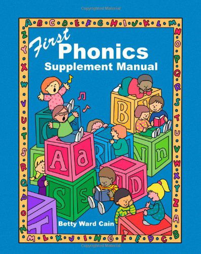 Cover for Betty Ward Cain · First Phonics Supplement Manual (Paperback Book) (2010)
