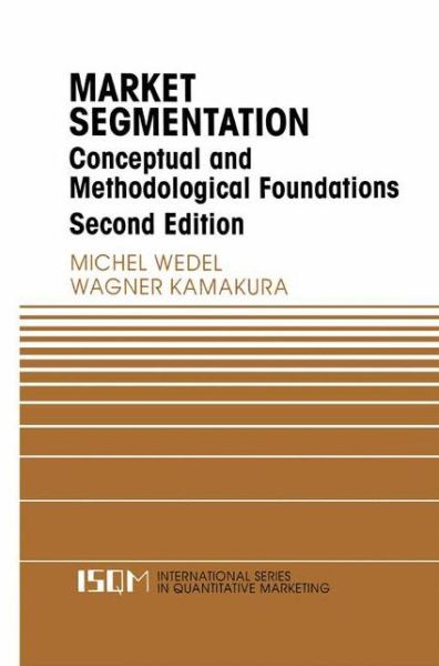 Cover for Michel Wedel · Market Segmentation: Conceptual and Methodological Foundations - International Series in Quantitative Marketing (Paperback Book) [Softcover reprint of the original 2nd ed. 2000 edition] (2012)