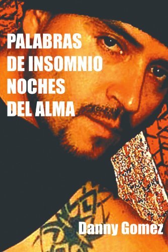 Cover for Danny Gomez · Palabras De Insomnio Noches Del Alma (Paperback Book) [Spanish edition] (2011)