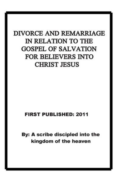 Cover for Repsaj Jasper · Divorce and Remarriage in Relation to the Gospel of Salvation for Believers into Christ Jesus (Paperback Book) (2011)