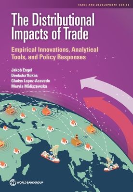 Cover for World Bank · The distributional impacts of trade: empirical Innovations, analytical tools and policy responses - Trade and development series (Paperback Book) (2021)