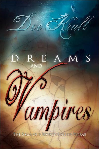 Cover for Dee Krull · Dreams and Vampires (Paperback Book) (2011)
