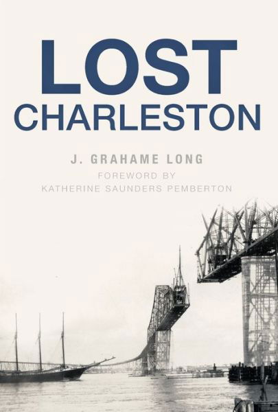 Cover for J. Grahame Long · Lost Charleston (Paperback Book) (2019)