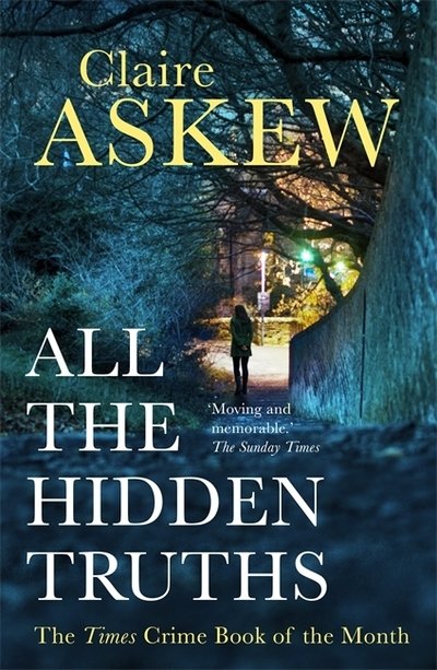 All the Hidden Truths: Winner of the McIlvanney Prize for Scottish Crime Debut of the Year! - DI Birch - Claire Askew - Boeken - Hodder & Stoughton - 9781473673045 - 2 mei 2019