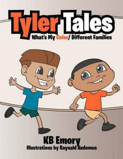 Cover for Kb Emory · Tyler Tales: What is My Color/ Different Families (Pocketbok) (2012)