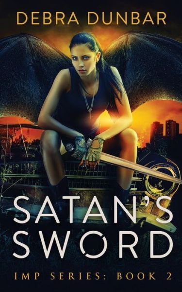 Cover for Debra Dunbar · Satan's Sword (Paperback Book) (2012)