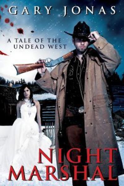 Cover for Gary Jonas · Night Marshal: a Tale of the Undead West (Paperback Book) (2012)