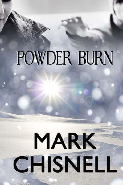 Cover for Mark Chisnell · Powder Burn (Paperback Book) (2013)