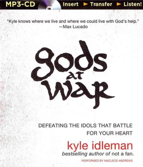 Cover for Kyle Idleman · Gods at War: Defeating the Idols That Battle for Your Heart (MP3-CD) (2014)