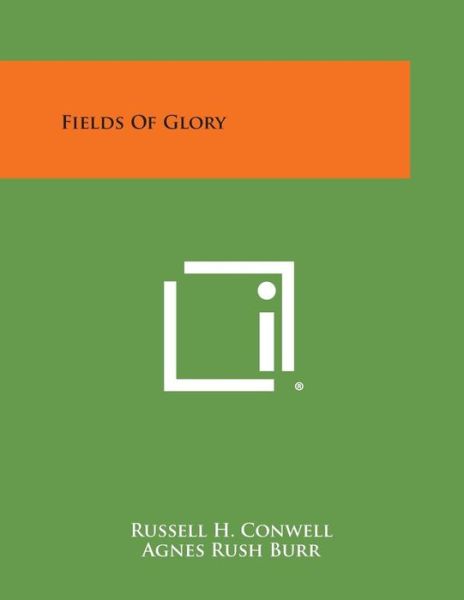 Cover for Russell Herman Conwell · Fields of Glory (Paperback Book) (2013)