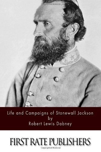 Cover for Robert Lewis Dabney · Life and Campaigns of Stonewall Jackson (Paperback Book) (2013)