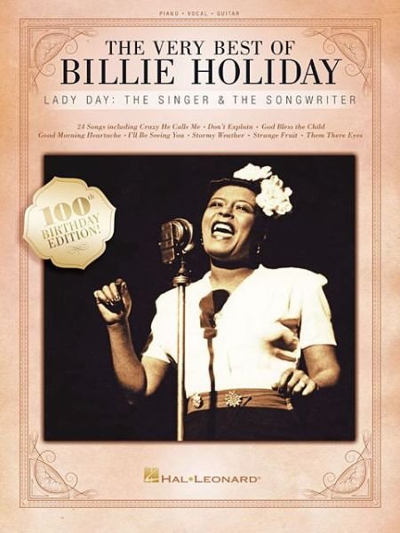 The Very Best of Billie Holiday - Billie Holiday - Bøger - Hal Leonard Corporation - 9781495028045 - 1. november 2015