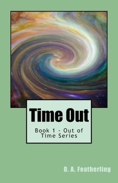 Cover for D A Featherling · Time Out (Taschenbuch) (2014)