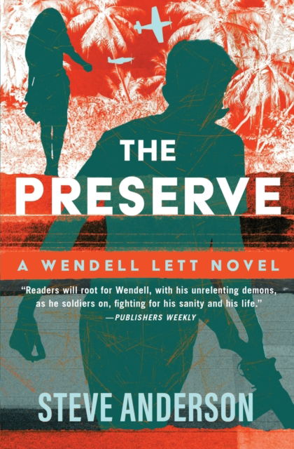 Cover for Steve Anderson · The Preserve - The Wendell Lett Novels (Paperback Book) (2023)