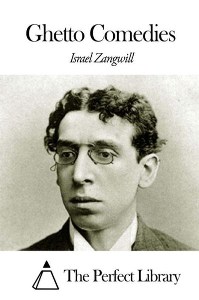 Cover for Israel Zangwill · Ghetto Comedies (Paperback Book) (2014)