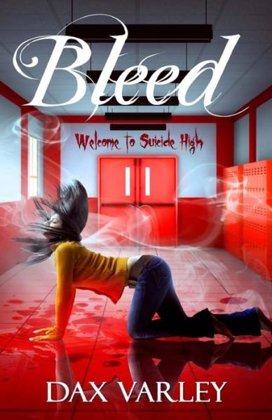 Cover for Dax Varley · Bleed (Paperback Book) (2015)