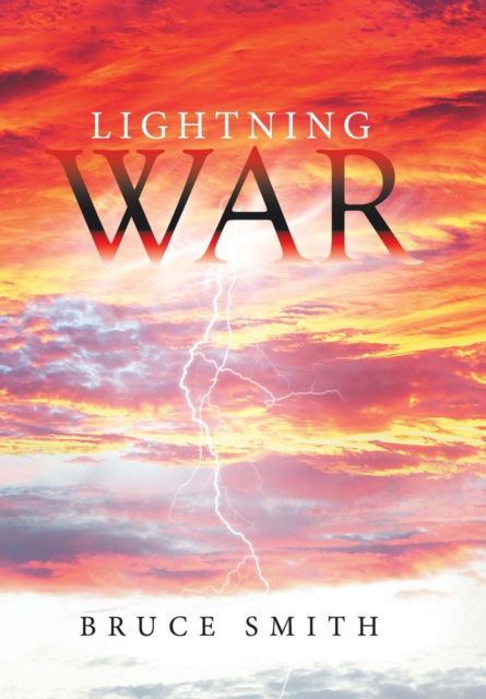 Cover for Bruce Smith · Lightning War (Hardcover Book) (2015)