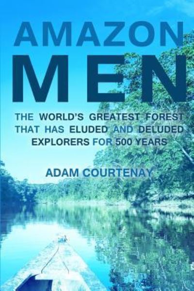 Cover for Adam Courtenay · Amazon Men (Paperback Book) (2015)