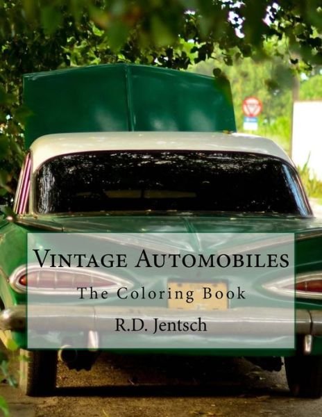 Cover for R D Jentsch · Vintage Automobile: the Coloring Book (Pocketbok) (2015)