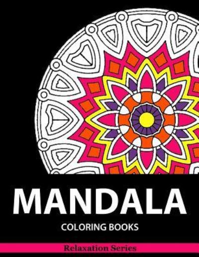 Mandala Coloring Book - Mandala Coloring Book - Books - Createspace Independent Publishing Platf - 9781518750045 - October 25, 2015